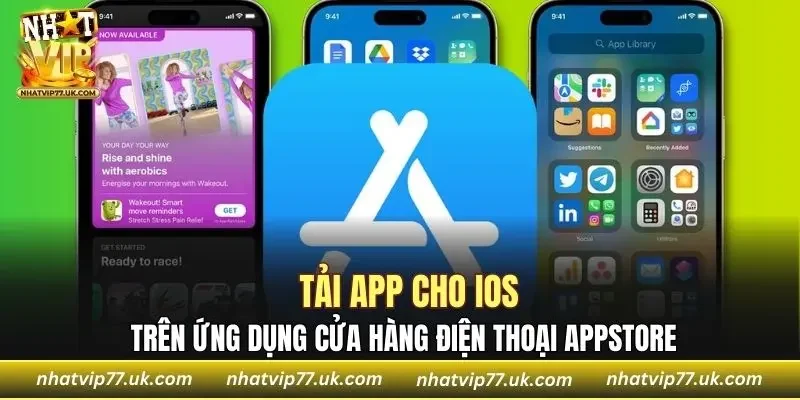 Hướng dẫn các bước download cho hệ điều hành IOS