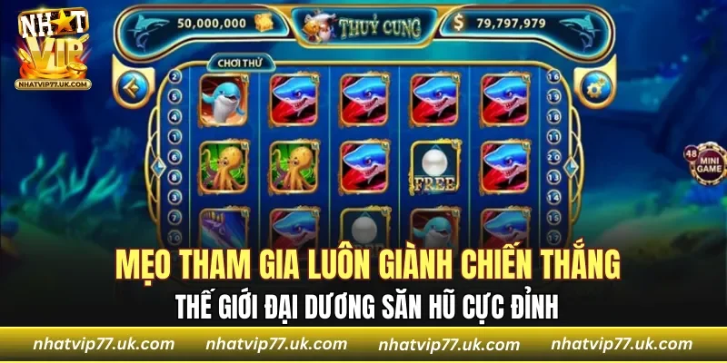 Mẹo tham gia luôn giành chiến thắng