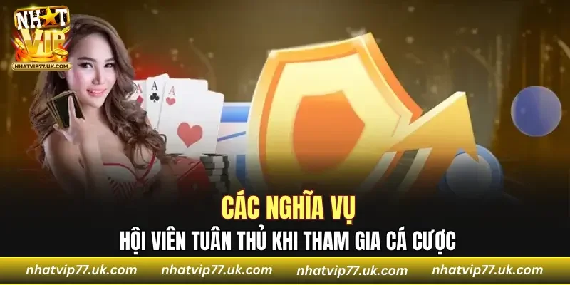 Những trách nhiệm người chơi nhận được khi cá cược
